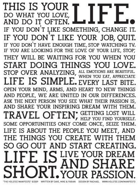 "The Holstee Manifesto" - How to live your life